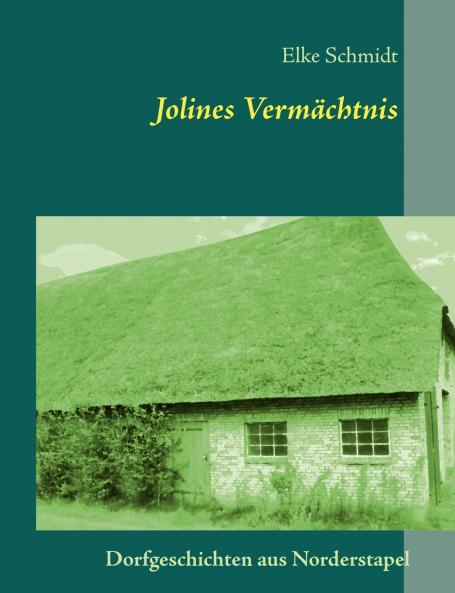 Jolines Vermächtnis