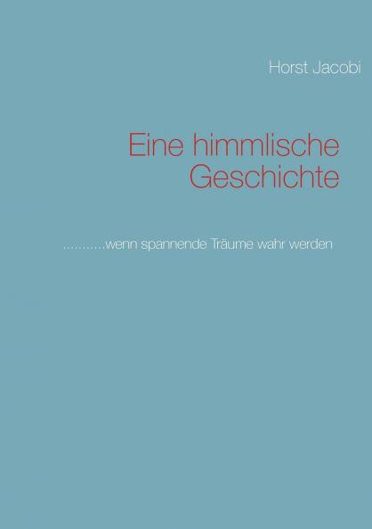 Eine himmlische Geschichte