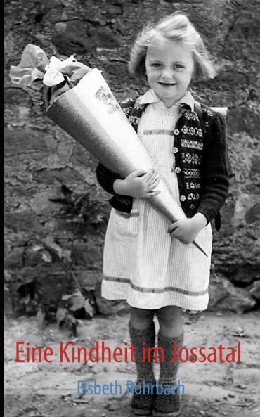 Eine Kindheit im Jossatal