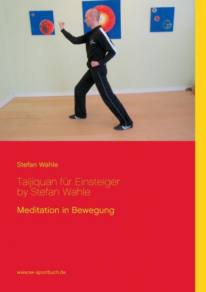 Taijiquan für Einsteiger by Stefan Wahle