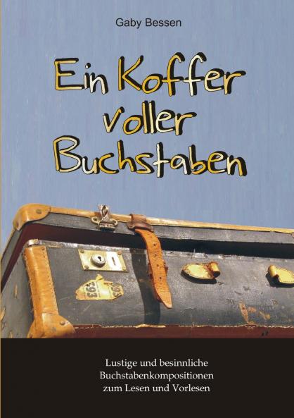 Ein Koffer voller Buchstaben