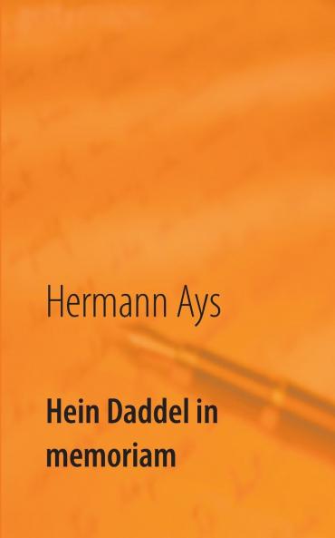 Hein Daddel in memoriam