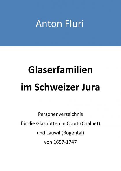 Glaserfamilien im Schweizer Jura