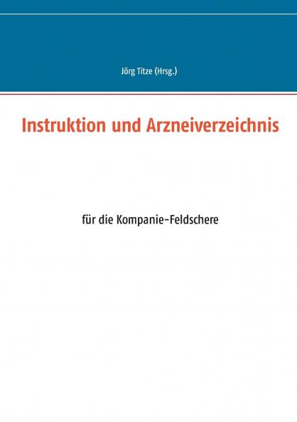 Instruktion und Arzneiverzeichnis