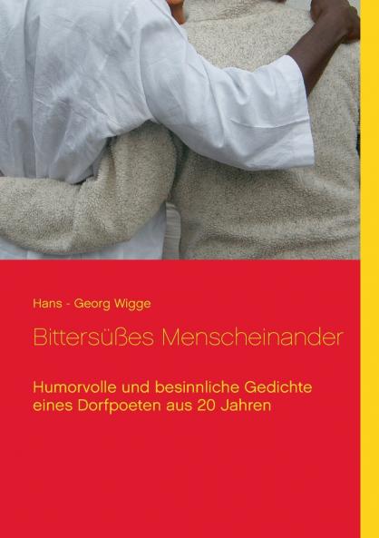 Bittersüßes Menscheinander
