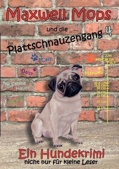 Maxwell Mops und die Plattschnauzengang 4