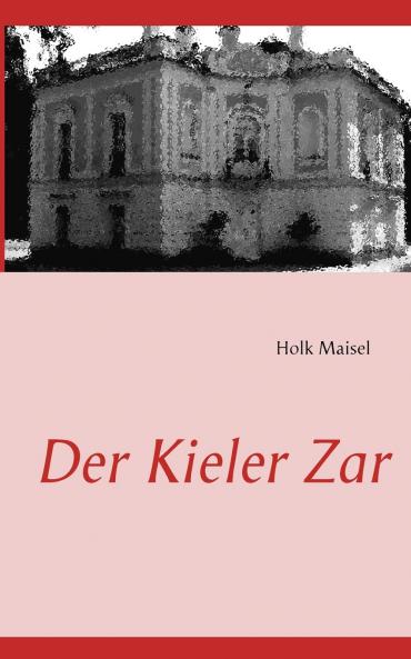 Der Kieler Zar