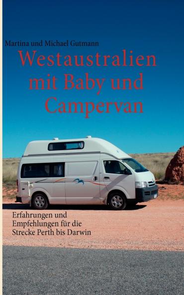 Westaustralien mit Baby und Campervan