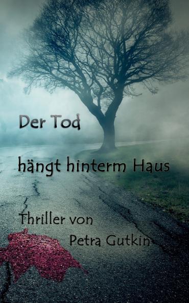 Der Tod h��ngt hinterm Haus