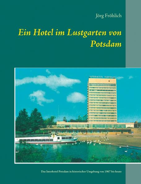 Ein Hotel im Lustgarten von Potsdam