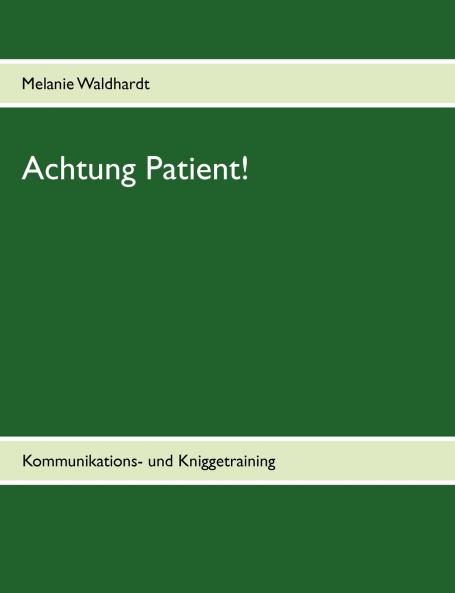 Achtung Patient!