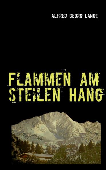 Flammen am steilen Hang