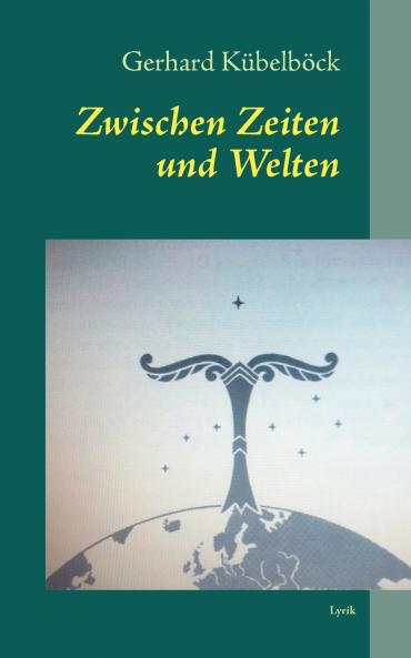 Zwischen Zeiten und Welten