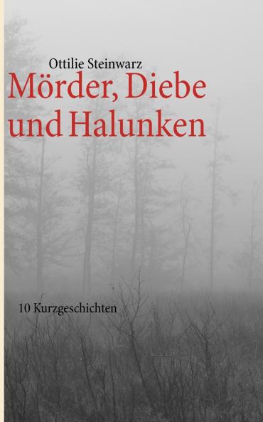 M��rder Diebe und Halunken