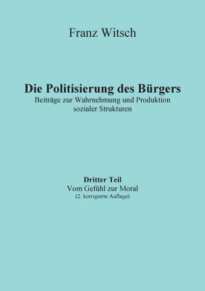 Die Politisierung des Bürgers 3.Teil