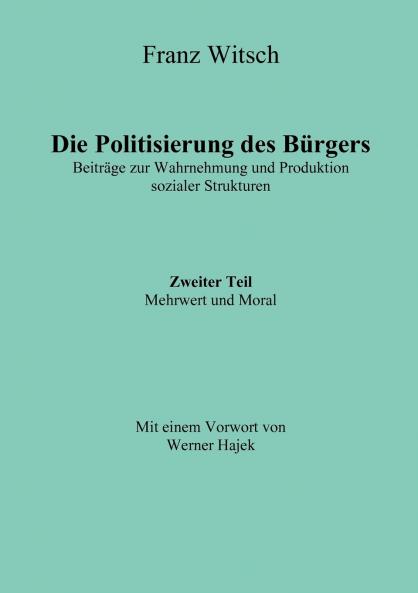 Die Politisierung des Bürgers 2.Teil
