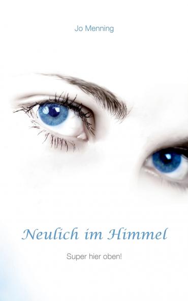 Neulich im Himmel