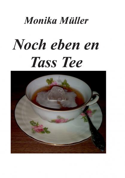 Noch eben en Tass Tee