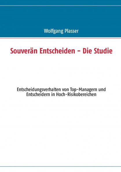 Souverän entscheiden - Die Studie