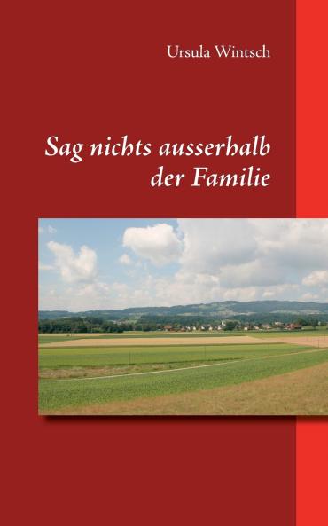 Sag nichts ausserhalb der Familie