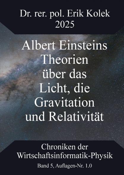 Albert Einsteins Theorien über das Licht die Gravitation und Relativität