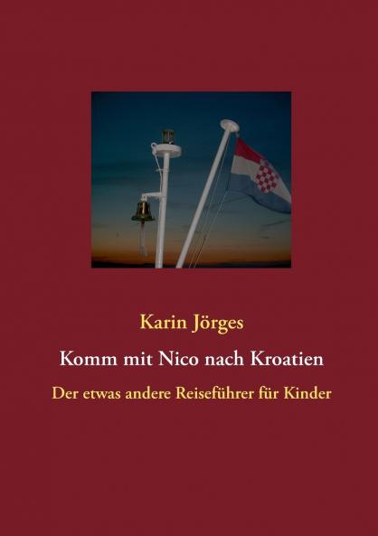 Komm mit Nico nach Kroatien