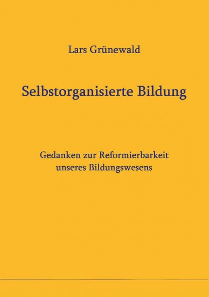 Selbstorganisierte Bildung