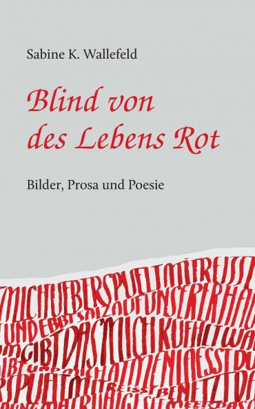 Blind von des Lebens Rot