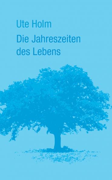 Die Jahreszeiten des Lebens