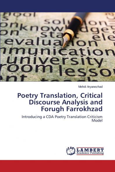 Poetry Translation Critical Discourse Analysis and Forugh Farrokhzad