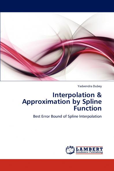 Interpolation & Approximation by Spline Function