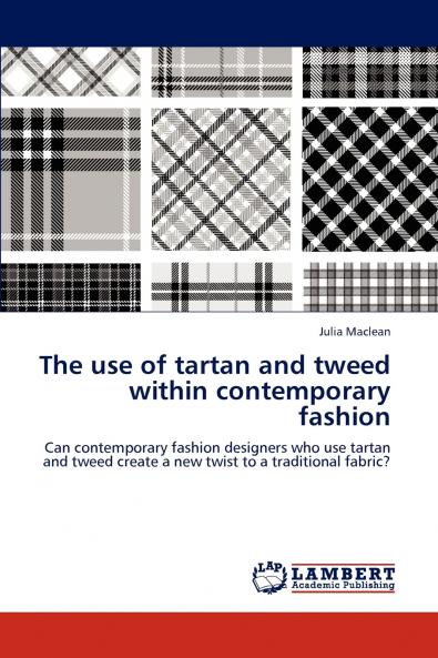 The use of tartan and tweed within contemporary fashion