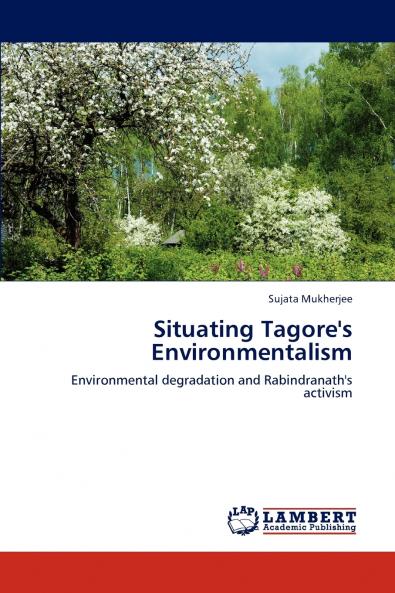 Situating Tagore's Environmentalism