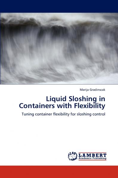 Liquid Sloshing in Containers with Flexibility