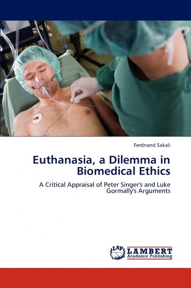 Euthanasia a Dilemma in Biomedical Ethics