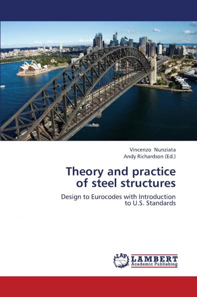 Theory and Practice of Steel Structures