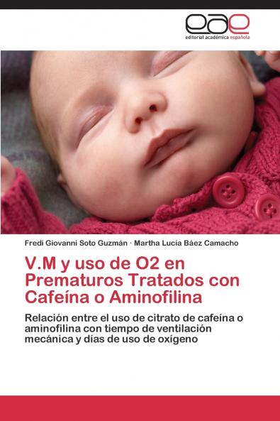 V.M y USO de O2 En Prematuros Tratados Con Cafeina O Aminofilina