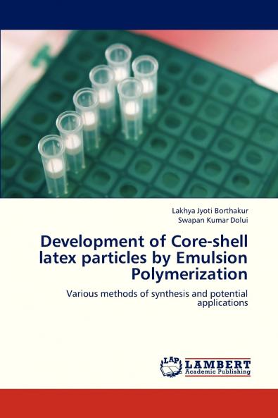 Development of Core-Shell Latex Particles by Emulsion Polymerization