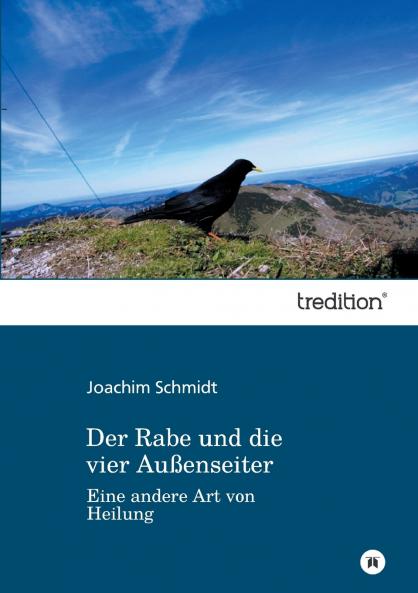 Der Rabe und die vier Außenseiter