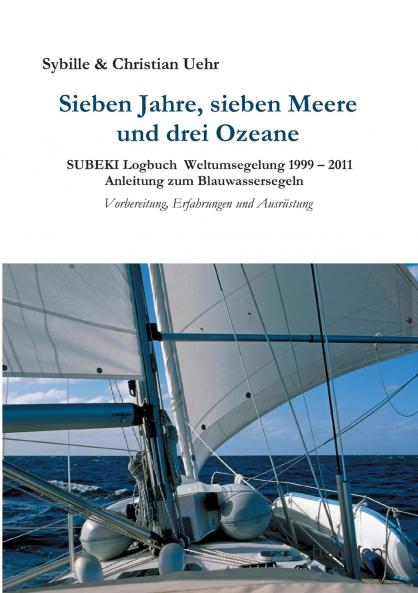Sieben Jahre sieben Meere und drei Ozeane