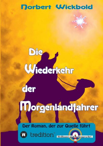 Die Wiederkehr der Morgenlandfahrer