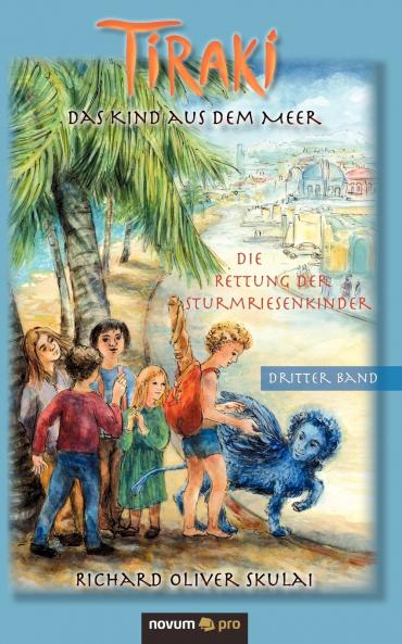 Tiraki das Kind aus dem Meer - Band III