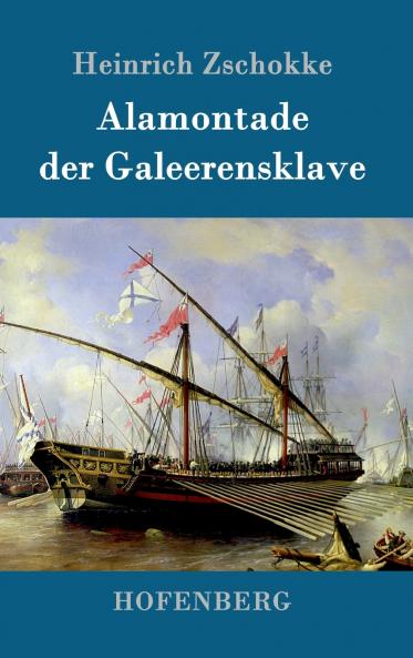 Alamontade der Galeerensklave