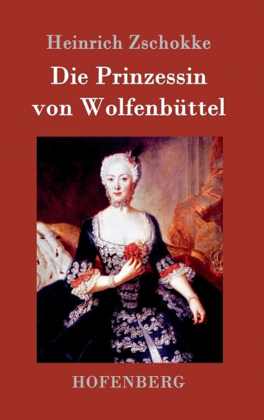 Die Prinzessin von Wolfenb��ttel