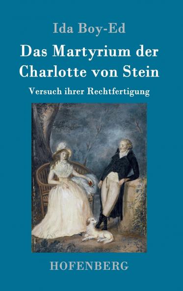 Das Martyrium der Charlotte von Stein