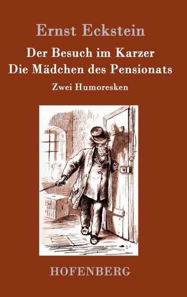 Der Besuch im Karzer / Die M��dchen des Pensionats