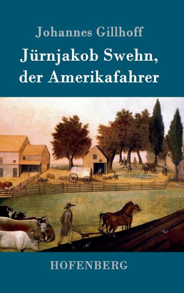J��rnjakob Swehn der Amerikafahrer