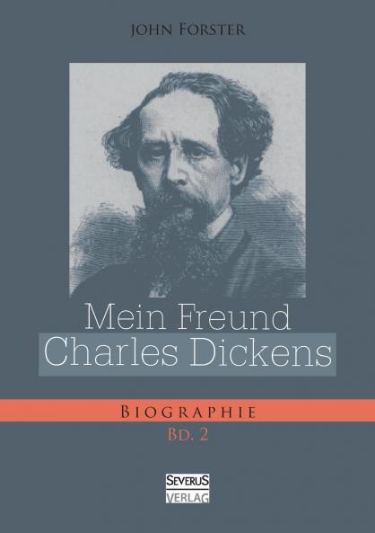 Mein Freund Charles Dickens. Zweiter Band