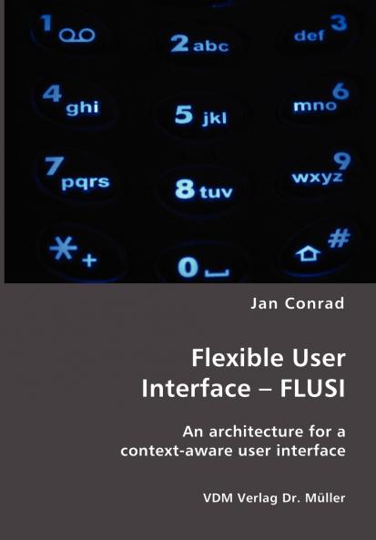 Flexible User Interface - FLUSI
