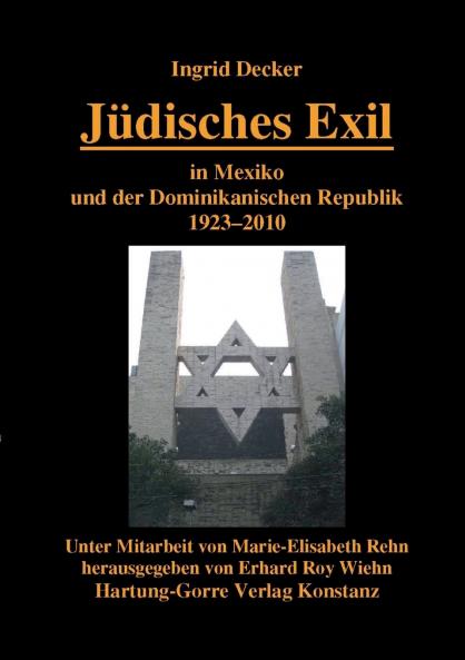 Jüdisches Exil in Mexiko und der Dominikanischen Republik 1923-2010